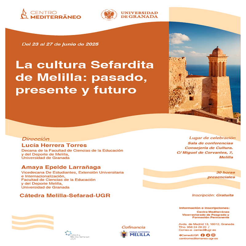 "La cultura sefardita de Melilla: pasado, presente y futuro" "La cultura sefardita de Melilla: pasado, presente y futuro"